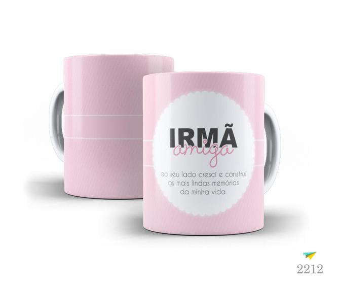 Imagem de Caneca Família, Irmã amiga, ao seu lado cresci e construi...