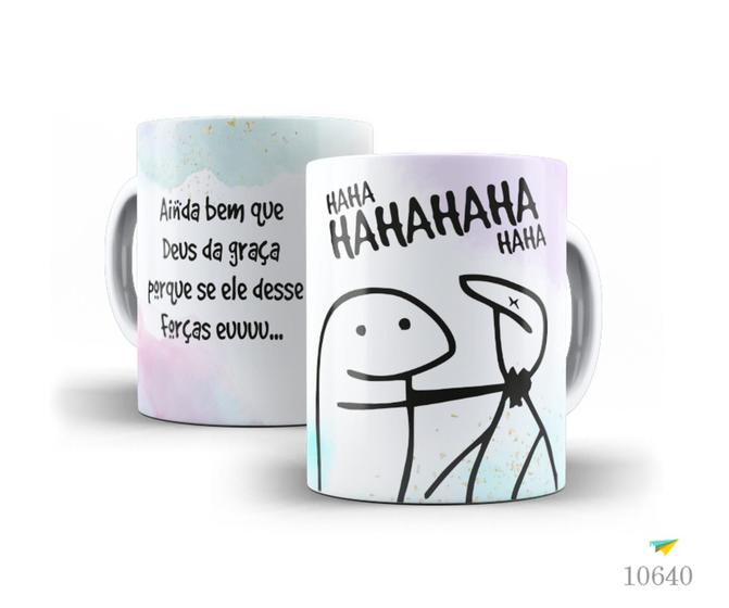 Imagem de Caneca Florky, Ainda bem que Deus da graça porque se Ele...