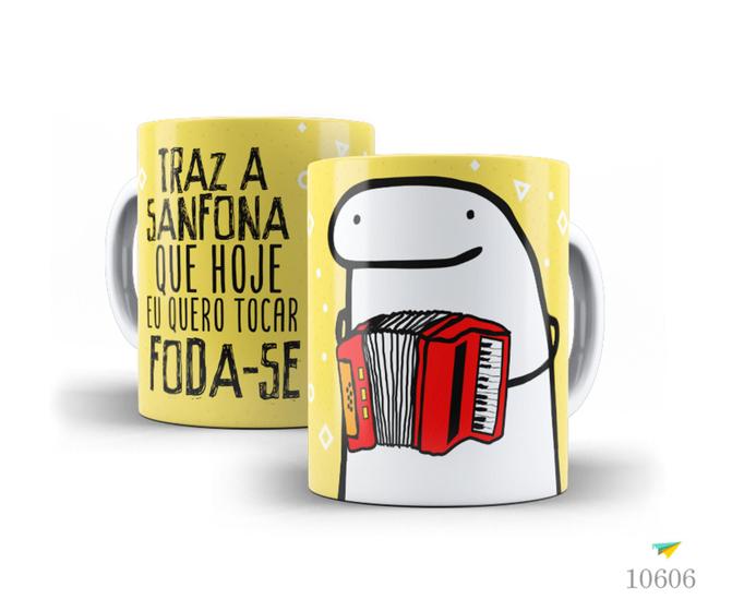 Imagem de Caneca Florky, Traz a sanfona que hoje vou tocar um foda-se