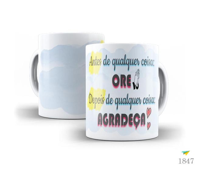 Imagem de Caneca Frases que inspiram, Antes de qualquer coisa ore...