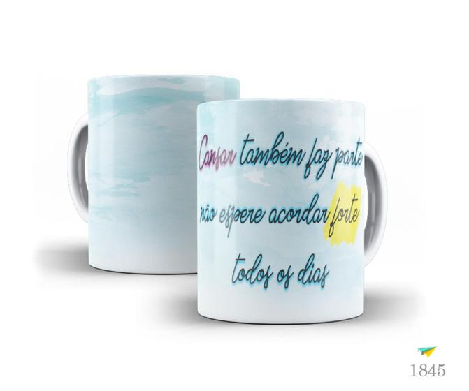 Imagem de Caneca Frases que inspiram, Cansar também faz parte...