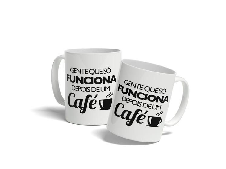 Imagem de Caneca Gente Que Só Funciona Depois Do Café