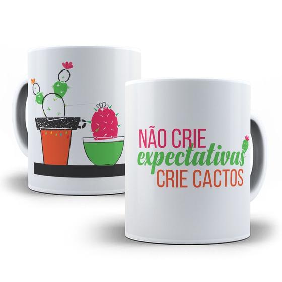 Imagem de Caneca não crie espectativas crie cactos presente planta