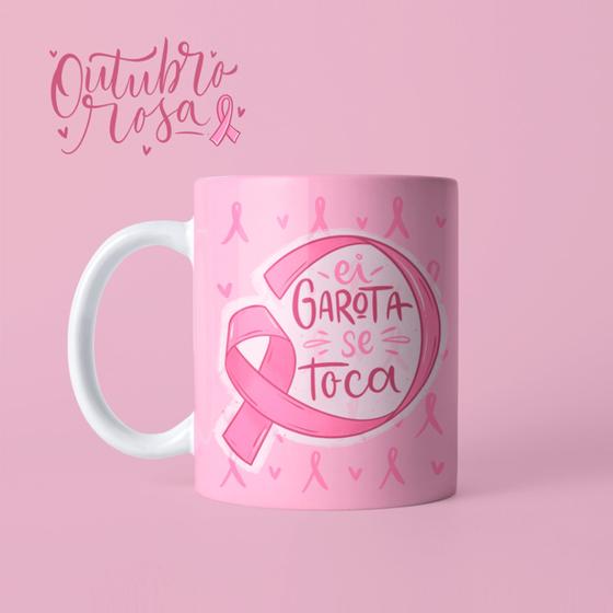 Imagem de Caneca Outubro Rosa Seja Forte Mulher Empoderada Dia Da Mulher Mãe Amiga Porcelana MEGA OFERTA!