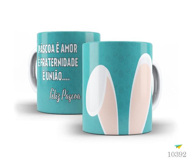 Imagem de Caneca Páscoa é amor, é fraternidade, é união...Feliz Páscoa