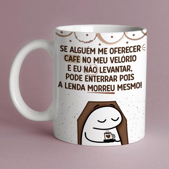 Imagem de Caneca Porc Flork Se alguém me oferecer café no meu velório eu não levantar 325 ml