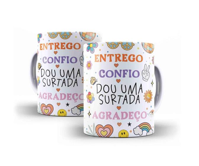 Imagem de Caneca Porcelana Divertida Entrego Confio Dou Uma Surtada e Agradeço