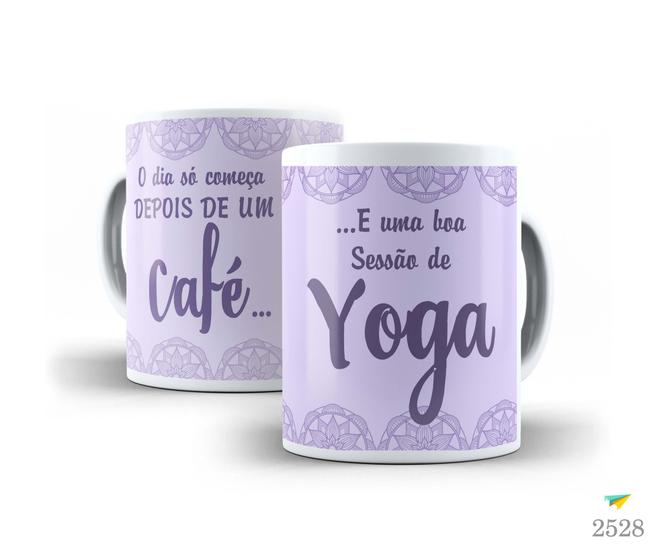 Caneca Porcelana ... E uma Boa Sessão de Yoga Est. 04 - Zlprint Menor preço em Caneca Porcelana ... E uma Boa Sessão de Yoga Est. 04 - Zlprint