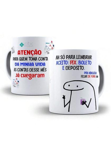 Imagem de Caneca Porcelana Flork Meme Atenção Minhas Contas Chegaram Personalizada 325ml