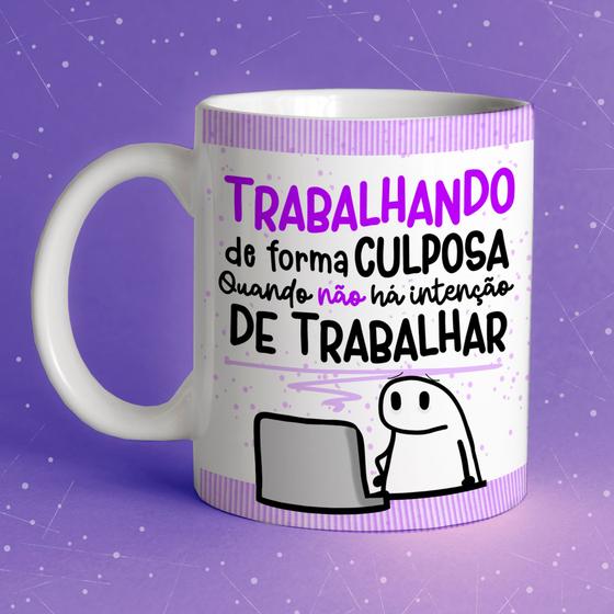 Imagem de Caneca Porcelana Flork Trabalhando de forma culposa, quando não há intenção de trabalhar 325 ml