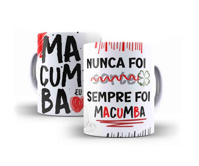 Imagem de Caneca Porcelana Nunca Foi Sorte Sempre Foi Macumba