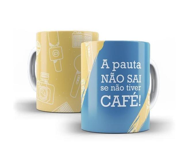 Imagem de Caneca Porcelana Profissão Jornalismo Frase Sem Café, A Pauta Não Sai