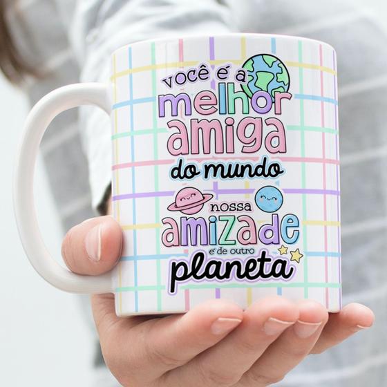 Imagem de Caneca Porcelana Você é a Melhor Amiga do Mundo Que a Nossa Amizade seja Eterna Est.Letter- Zlprint