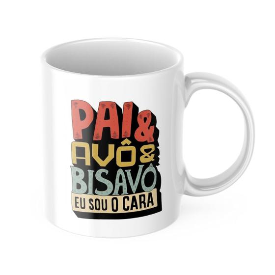 Imagem de Caneca Presente Dia dos Pais Pai Avô Bisavô eu Sou o Cara 