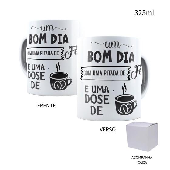 Imagem de Caneca Um Bom Dia Com Uma Pitada De Fé E Uma Dose De Café