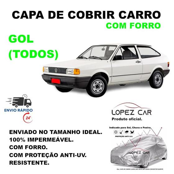 Imagem de Capa Protetora Cobrir Carro Gol (Todos) LOPEZCAR Forrada, Impermeável - Protege do Sol, Chuva e Poeira