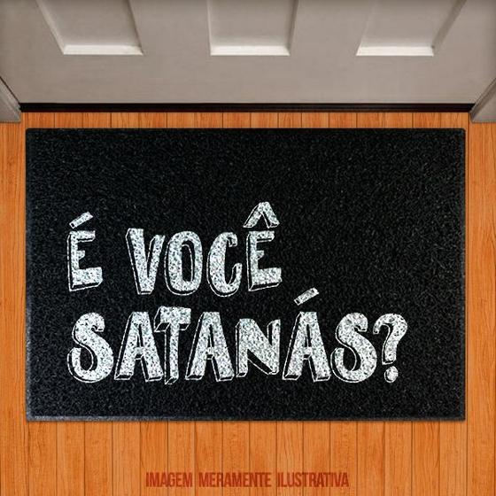 Imagem de Capacho Decorativo - É Você Satanás