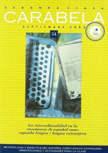 Imagem de Carabela 54 - La Interculturalidad En La Enseñanza De Español Como Segunda Lengua/Lengua Extranjera - Sgel