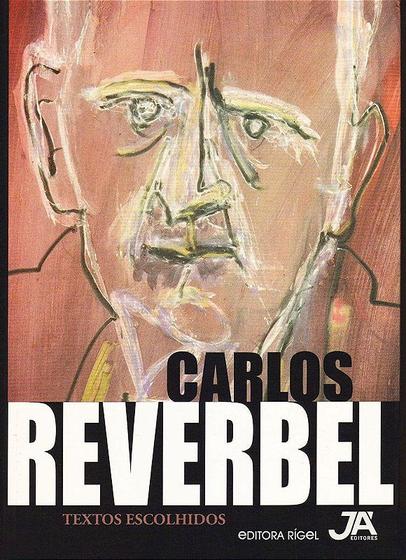 Imagem de Carlos Reverbel - Textos e Escolhidos