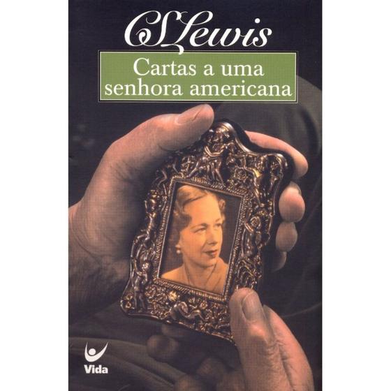 Imagem de Cartas a Uma Senhora Americana, C S Lewis - Vida