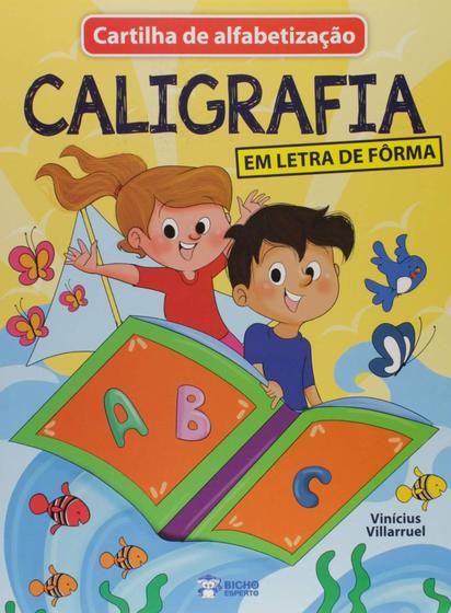 Cartilha de alfabetizacao - letra de forma - Bicho esperto editora ltda ...