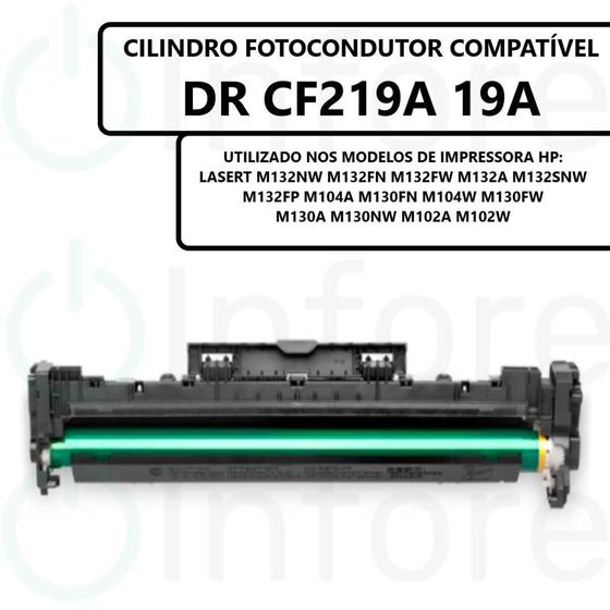 Imagem de Cartucho Cilindro Fotocondutor CF219A P/ M130A M104 M132NW M132FN M132FW M132A Compatível - PREMIUM