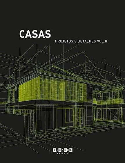 Imagem de Casas: Projetos e Detalhes - Vol2 - J. J. CAROL EDITORA