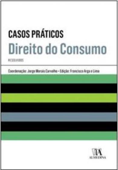 Imagem de Casos Práticos - Direito Do Consumo - ALMEDINA