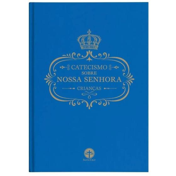 Imagem de Catecismo Sobre Nossa Senhora: Crianças - SANTA CRUZ