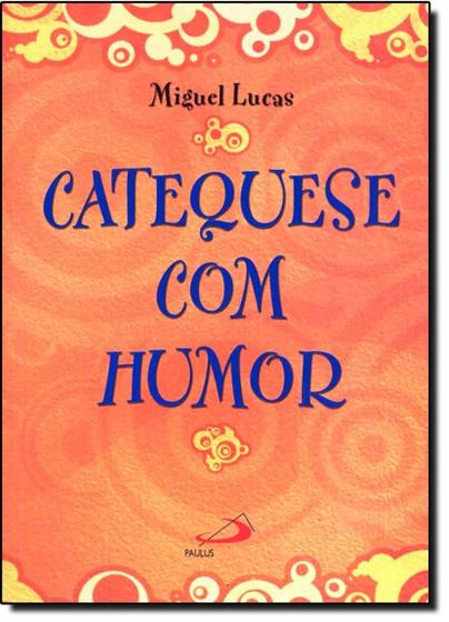 Imagem de Catequese Com Humor - PAULUS