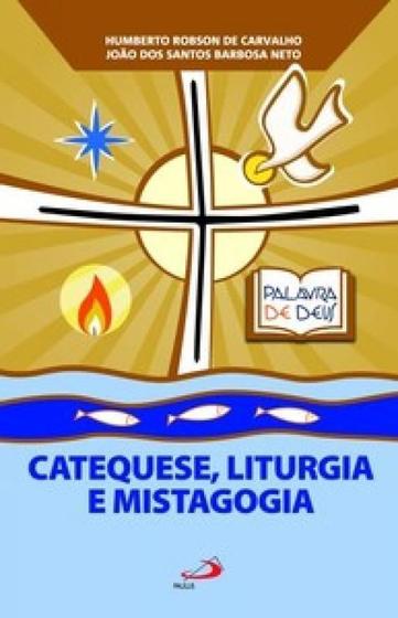 Imagem de Catequese, liturgia e mistagogia