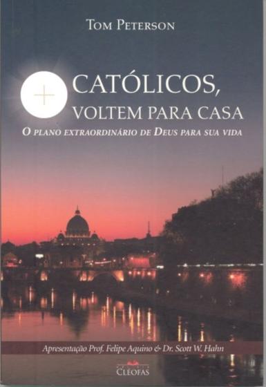 Imagem de Católicos Voltem Para Casa - EDITORA CLEOFAS