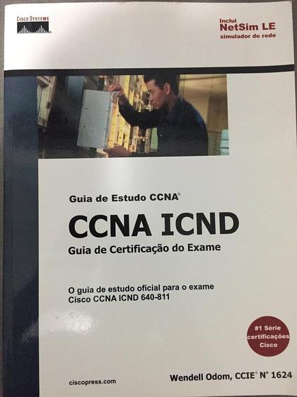 Imagem de Ccna Icnd - Guia de Certificação do Exame 640-811 - Alta Books