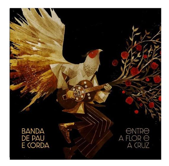 Imagem de CD Banda de Pau e Corda - Entre a Flor e a Cruz (Digipack)