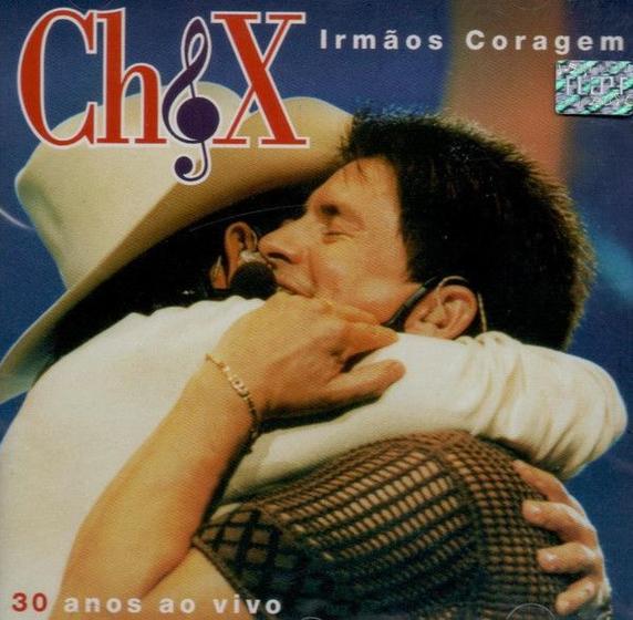 CD Chitãozinho & Xororó - Irmãos Coragem - 30 Anos Ao Vivo - UNIVERSAL  MUSIC - Música Sertaneja - Magazine Luiza
