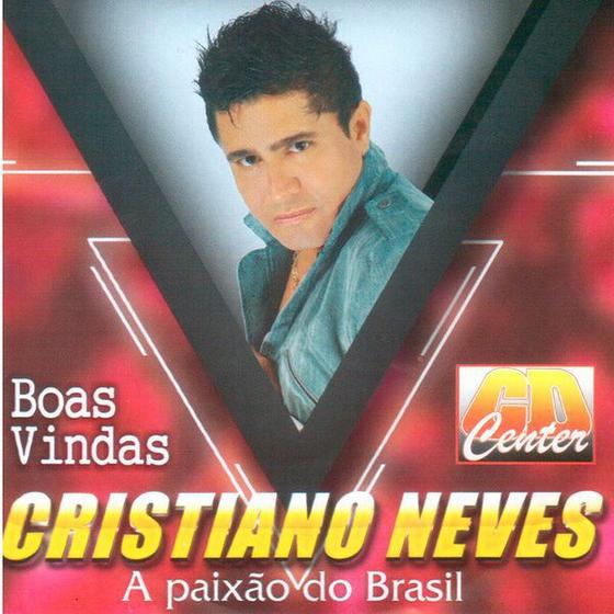 Imagem de CD Cristiano Neves Boas Vindas (A Paixão do Brasil)