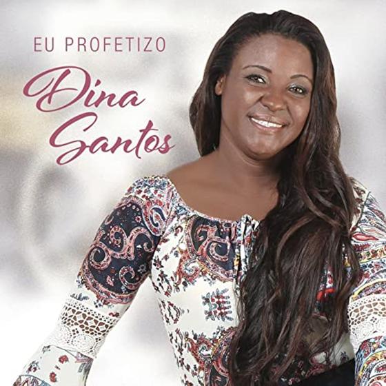 Imagem de Cd dina santos - eu profetizo