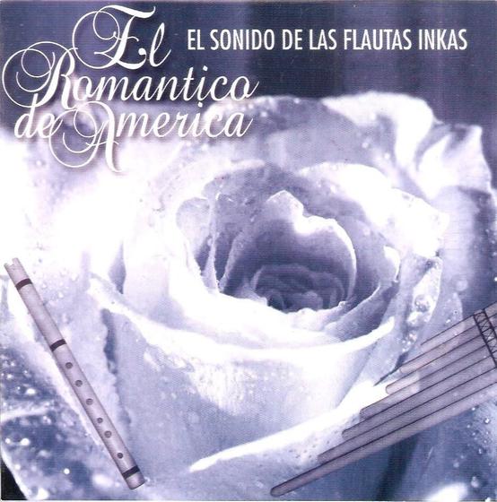 Imagem de Cd El Romantico De America - El Sonindo De Las Flautas Inkas