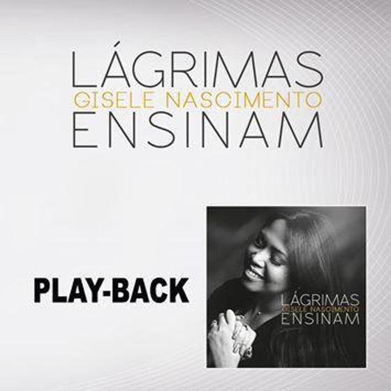 Imagem de CD Gisele Nascimento Lágrimas Ensinam (Play-back) - Mk Music