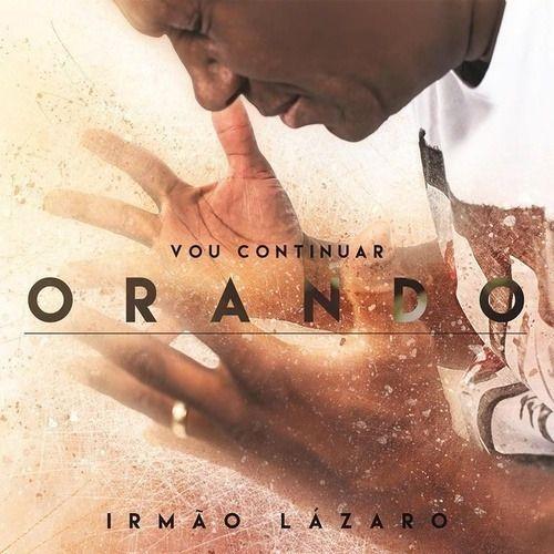 Imagem de Cd irmão lázaro - vou continuar orando