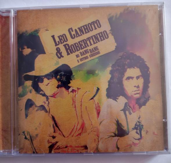 Imagem de CD Léo Canhoto e Robertinho no Bang -Bang e outros sucessos