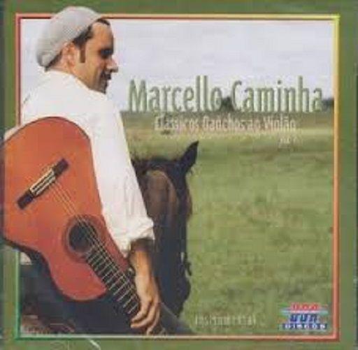 Imagem de Cd - Marcello Caminha - Classicos Gauchos Ao Violão Vol.2