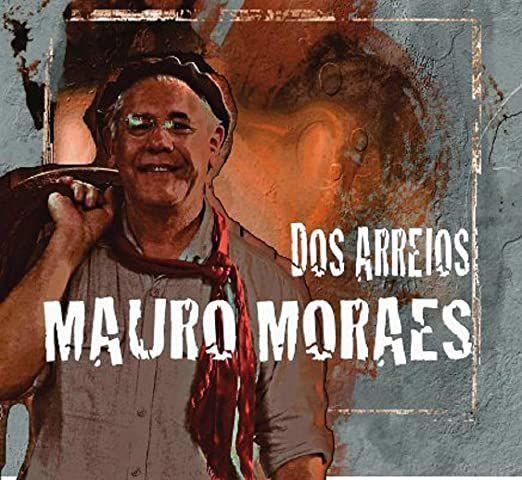 Imagem de CD - Mauro Moraes - Dos Arreios