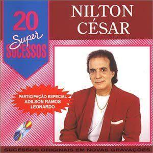 Imagem de CD Nilton César 20 Super Sucessos