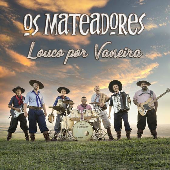 Imagem de CD - Os Mateadores - Louco por Vaneira