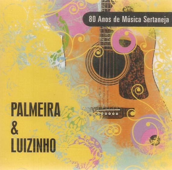 Imagem de Cd Palmeira & Luizinho - 80 Anos De Música Sertaneja