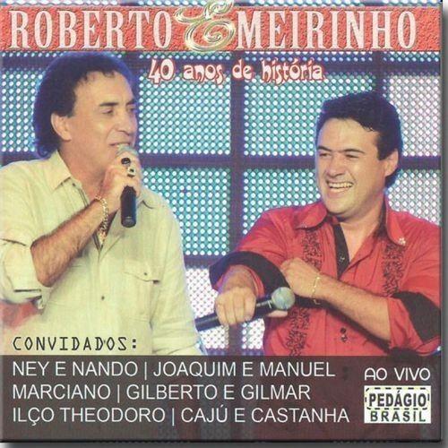 Imagem de Cd Roberto e Meirinho - 40 Anos de História