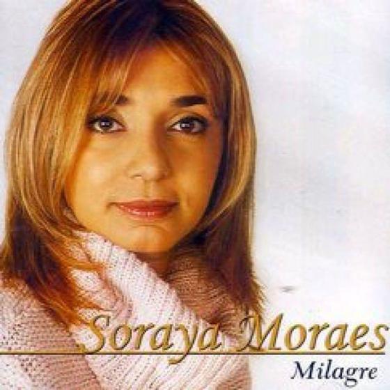 Imagem de CD Soraya Moraes Milagres - Gospel Records