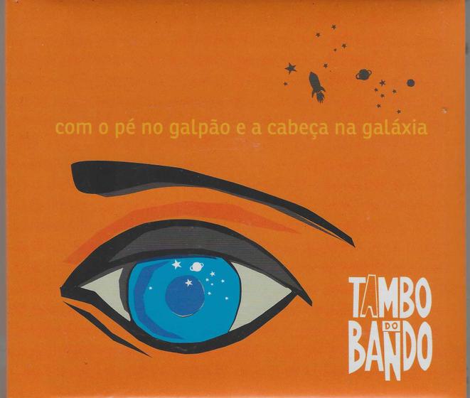 Imagem de Cd - Tambo do Bando - Com o Pé no Galpão e a Cabeça na Galaxia (cd duplo)