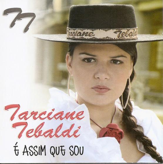 Imagem de CD - Tarciane Tebaldi - É Assim Que Sou